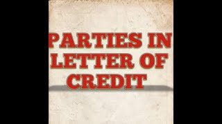 Parties Of Letter Of Credit  Risks and Obligations of Different Parties CAIIB [upl. by Bengt943]