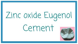 Zinc Oxide Eugenol Cement  Dental Cements  Dental Materials  Dental Occlusion [upl. by Ashly]