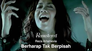 Reza Artamevia  Berharap Tak Berpisah  Official Music Video [upl. by Nyleuqaj]