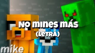 Mikecrack  NO MINES MÁS Letra [upl. by Louth]