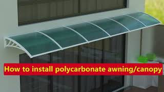 Learn how to install polycarbonate awningcanopyFront DoorWindowPatio Cover Awning in 30s [upl. by Kcirdnekel]