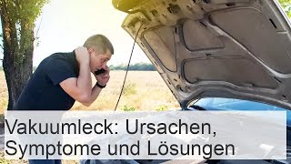 Vakuumleck Ursachen Symptome und Lösungen  Autofiches 24 [upl. by Ameer202]