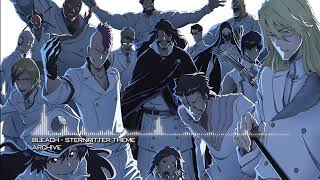 Bleach  Sternritter Theme [upl. by Laurent]