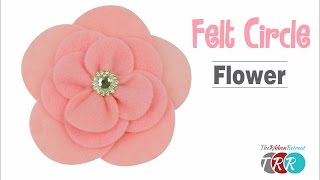 How to Make a Felt Circle Flower  TheRibbonRetreat [upl. by Anauj]