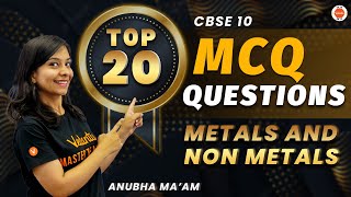 Metals and Non Metals Top MCQs CBSE Class 10 Chemistry Chapter 3  Anubha MaamVedantu910 [upl. by Ellennod]