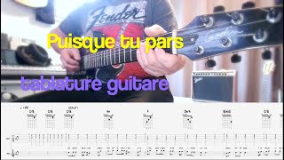 PUISQUE TU PARS quotJJ Goldmanquot  tablature débutant  jaimelaguitarefr [upl. by Lenra]