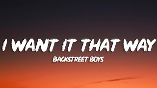 Backstreet Boys  I Want It That Way  1 Hour LoopLyrics [upl. by Zanze]