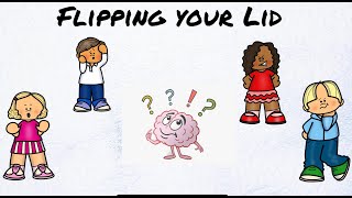 Self RegulationFlipping Your Lid [upl. by Ahsenot]