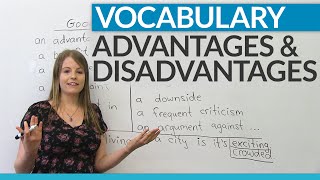 Vocabulary How to talk about ADVANTAGES and DISADVANTAGES [upl. by Memberg]