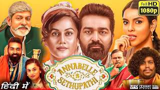 Annabelle Sethupathi Full Movie Facts amp Review In Hindi  Vijay Sethupathi Taapsee Pannu  1080p HD [upl. by Annotahs]