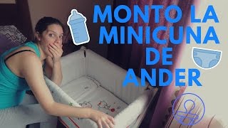 por fin montamos la minicuna de Ander  la lio armandola [upl. by Buller]