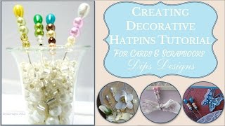 Creating Hat Pins Tutorial StepbyStep Beaded Stick Pin Instructions [upl. by Acireit]