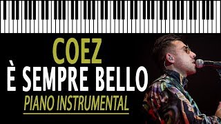 COEZ  È sempre bello KARAOKE Piano Instrumental [upl. by Phebe]