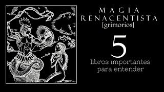 5 libros para comprender la magia ceremonial  GRIMORIOS IMPORTANTES [upl. by Ruthie]