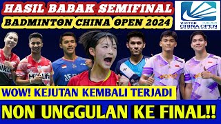 WOW PENUH KEJUTAN Hasil Semua Sektor Semifinal Badminton China Open 2024 Hari Ini [upl. by Reivaz743]