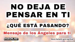 NO DEJA DE PENSAR EN TI ¿POR QUÉ💌MENSAJE DE LOS ÁNGELES PARA TI DIGEONEnseñanza VERTI [upl. by Eltsyek503]