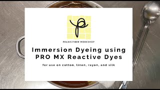 Immersion Dyeing Cotton with MX Dyes [upl. by Bonnes]