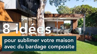 8 idées pour sublimer votre maison avec du bardage composite [upl. by Thorner663]