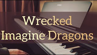 Imagine Dragons  Wrecked on piano [upl. by Nedry881]