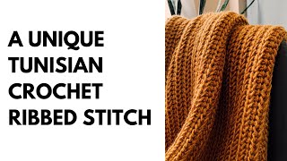 A Unique Tunisian Crochet Ribbed Stitch Tutorial [upl. by Ennagroeg]