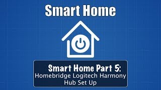 Smart Home Part 5 Homebridge Harmony Hub Set Up [upl. by Eneleuqcaj]