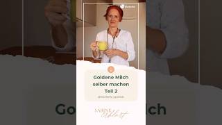 Goldene Milch selber machen Teil 2 🍵 AyurvedaMedizinerin Sabine Deutscher erklärt [upl. by Nugesulo871]