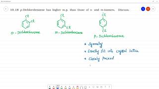 pDichlorobenzene has higher mp than those of o and misomers Discuss [upl. by Pulling]