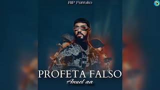 PROFETA FALSO  ANUEL AA TIRAERA PA FARRUKO AUDIO TEMA VIRAL [upl. by Winzler186]