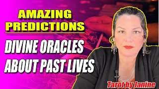 Tarot by Janine  Divine oracles about past lives  Amazing Predictions [upl. by Enhpad826]