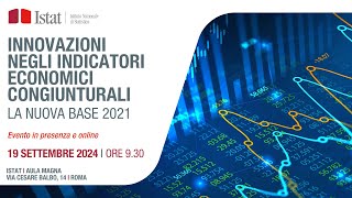 Innovazioni negli indicatori economici congiunturali La nuova base 2021 [upl. by Naahsar]