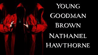 Summary of Young Goodman Brown in 6 Minutes [upl. by Bascio976]