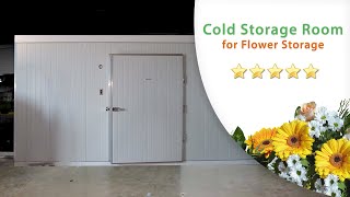 Low cost amp energy saving Cold Rooms for Flower StorageIndia Africa UAE KSA Qatar BahrainOman [upl. by Amado]