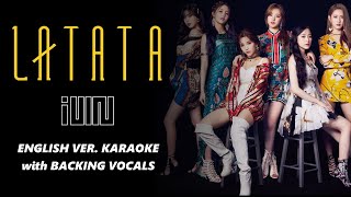 LATATA  GIDLE  ENGLISH KARAOKE WITH BACKING VOCALS [upl. by Rockel993]