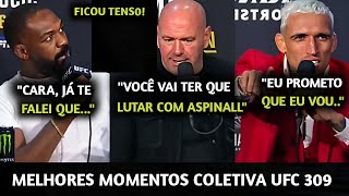 URGENTE SEM SAÍDA🚨 Dana COLOCA Jon Jones CONTRA PAREDE NA COLETIVA DO UFC 309 Charles FAZ PROMESSA [upl. by Hebel]