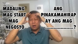 DAPAT MONG MALAMAN ITO BAGO MAGSIMULA NG NEGOSYO  NEGOSYO PHILIPPINES [upl. by Moll]