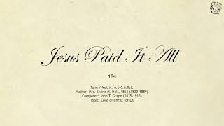 184 Jesus Paid It All  SDA Hymnal  The Hymns Channel [upl. by Noby]