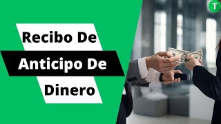 Todo lo que necesitas saber sobre el recibo de anticipo de dinero [upl. by Rachel]