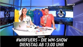 ReLIVE 🔴  Nach Schweden Sieg  DFBElf unter Druck  wirfuer5  Die WMShow  SPORT1 [upl. by Dronel]