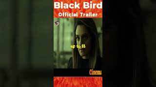 Black Bird Official Trailer shortsviral movietrailar [upl. by Abra434]