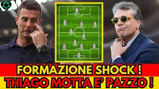 JUVE FORMAZIONE SHOCK DI THIAGO MOTTA  GIUNTOLI quotQuesto è pazzoquot [upl. by Enyalb532]