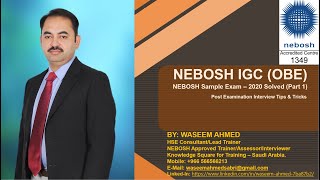 NEBOSH IGC Open Book Exam OBE Tips amp Tricks How to solve NEBOSH OBE Solved Exam Part 1 [upl. by Tanhya229]