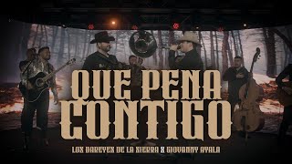 Los Dareyes de la Sierra x Giovanny Ayala  Que Pena Contigo En Vivo [upl. by Dacie]