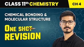 Chemical Bonding and Molecular Structure  One Shot Revision  Class 11 Chemistry Chapter 4  CBSE [upl. by Inaniel159]