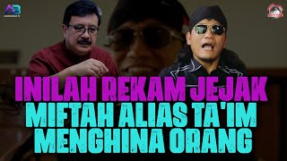 INILAH REKAM JEJAK MIFTAH ALIAS TAIM MENGH1NA ORANG [upl. by Yanaton]