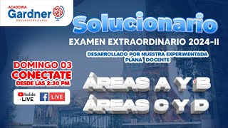 ✅SOLUCIONARIO EXAMEN EXTRAORDINARIO UNT 2024 II  ÁREAS A B C y D [upl. by Iretak]