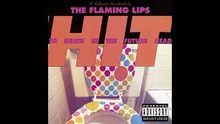 The Flaming Lips  Hit to Death in the Future Head 1992 FULL ALBUM [upl. by Gerick]