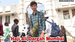 Haji Ali Dargah Mumbai vlog l BHAIJAAN STYLE l Mahima junction l hajialidargha mumbai [upl. by Siegel]