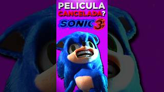 ❌SONIC 3 LA PELÍCULA IBA a SER CANCELADA sonic sonicthehedgehog sonicmovie3 [upl. by Ettenom892]