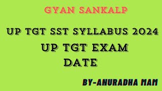 UP TGT amp PGT SST Syllabus  UP Tgt Pgt Exam Date 2024  UP Tgt Pgt Syllabus 2024 [upl. by Snow]