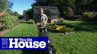 How to Mow a Lawn  This Old House [upl. by Kennard]